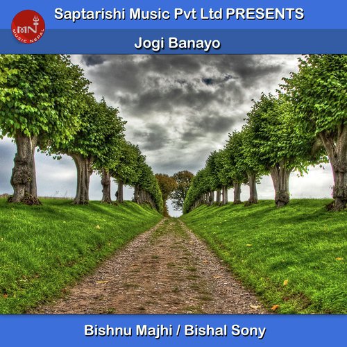 Jogi Banayo - Bishnu Majhi, Bishal Sony