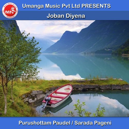 Joban Diyena - Purushottam Paudel, Sarada Pageni