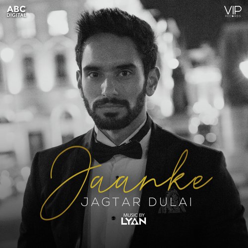 Jaanke - Jagtar Dulai with Lyan