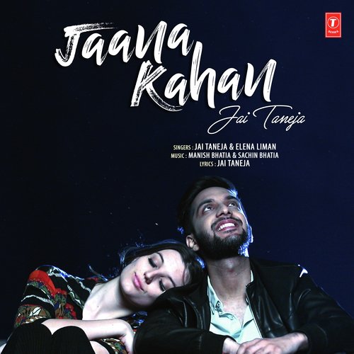 Jaana Kahan - Jai Taneja, Elena Liman