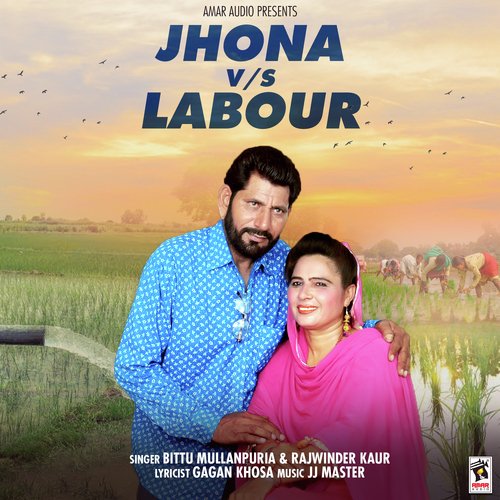 Jhona Vs Labour - Bittu Mullanpuria, Rajwinder Kaur