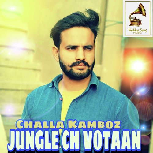 Jungle Ch Votaan - Challa Kamboz