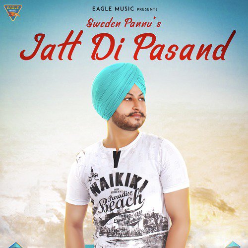 Jatt Di Pasand - Sweden Pannu