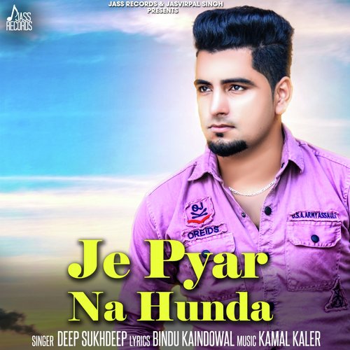 Je Pyar Na Hunda - Deep Sukhdeep