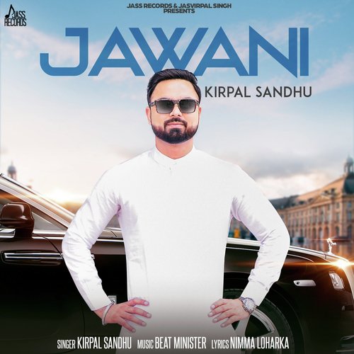 Jawani - Kirpal Sandhu