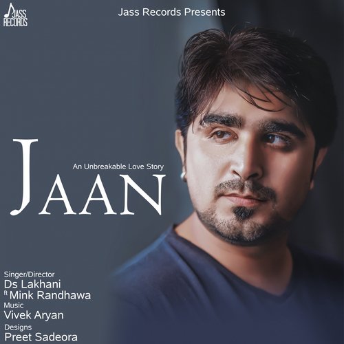Jaan - Ds Lakhani, Mink Randhawa