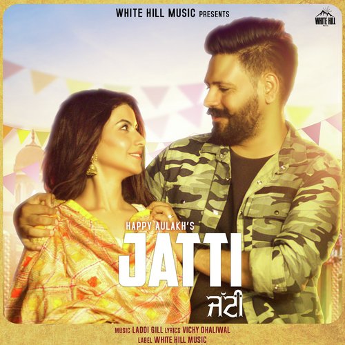Jatti - Happy Aulakh