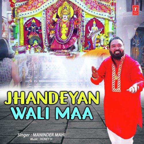 Jhandeyan Wali Maa - Maninder Mahi