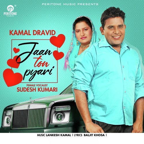 Jaan Ton Pyari - Kamal Dravid, Sudesh Kumari