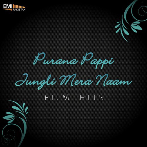 Tere Pyar Di Khushboo (From Jungli Mera Naam) - Nazir Ali, Kamal Ahmed