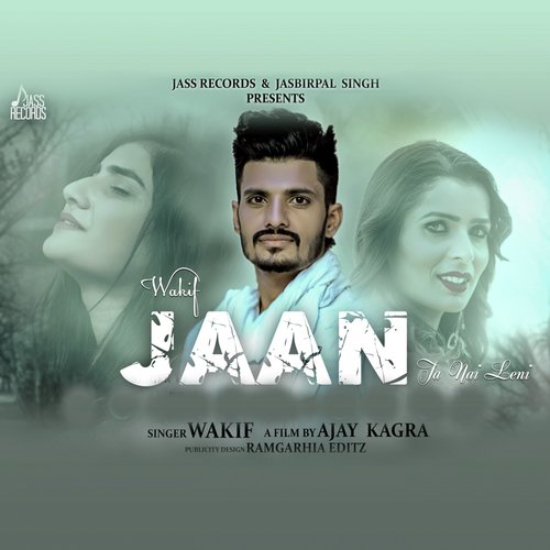 Jaan Ta Nai Leni - Wakif, Salim Akhtar
