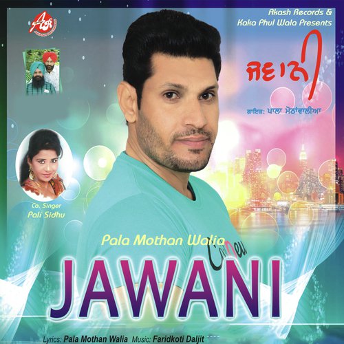 Jawani - Pala Mothan Walia