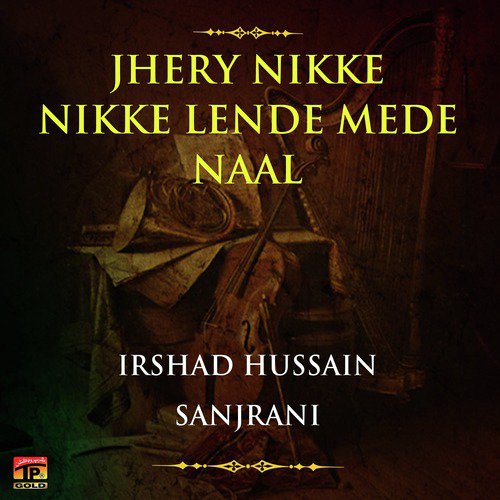Asan Te Mundh La De - Irshad Hussain Sanjrani