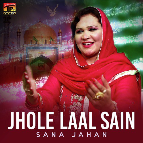 Jhole Laal Sain - Sana Jahan