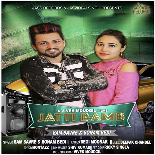 Jatti Bamb - Sam Savre, Sonam Bedi
