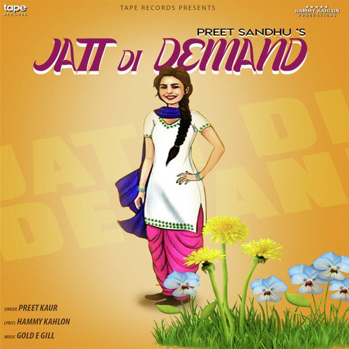 Jatt Di Demand - Preet Sandhu