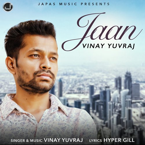 Jaan - Vinay Yuvraj