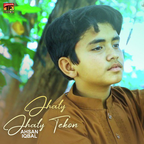 Jhaty Jhaty Tekon - Ahsan Iqbal