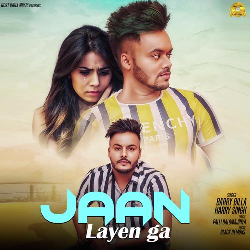 Jaan Layen Ga - Barry Billa, Harry Singh