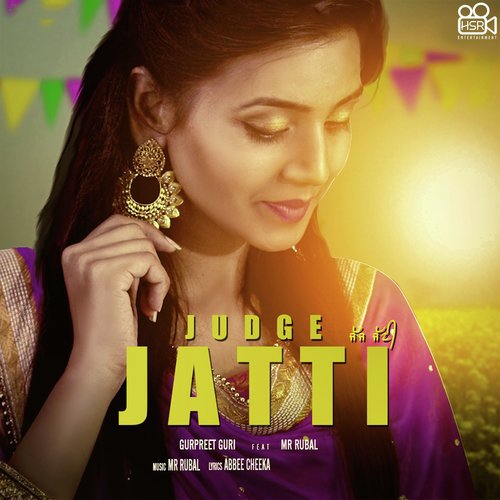 Judge Jatti - Gurpreet Guri, Mr. Rubal