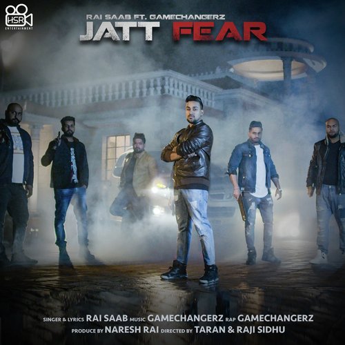 Jatt Fear - Rai Saab, Gamechangerz