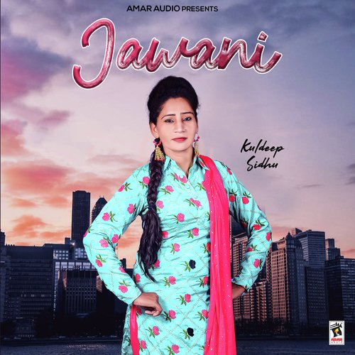 Jawani - Kuldeep Sidhu