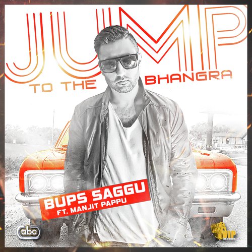 Jump To The Bhangra - Bups Saggu, Manjit Pappu