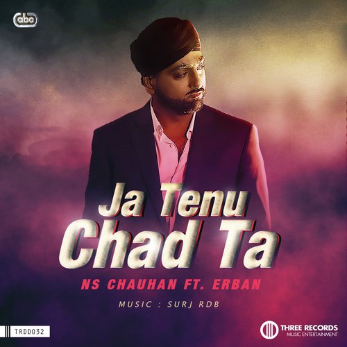 Ja Tenu Chad Ta - N.S. Chauhan, Erban