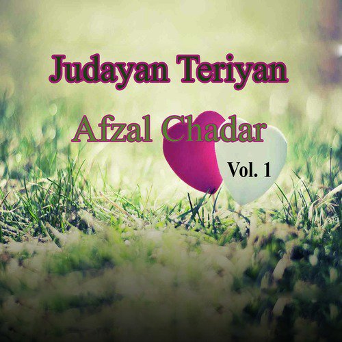 Changi Saday Naal - Afzal Chadar