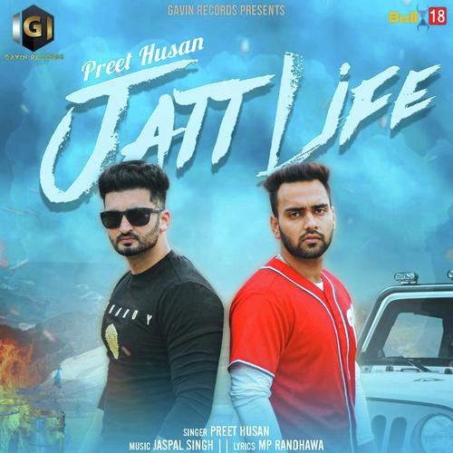 Jatt Life - Preet Husan