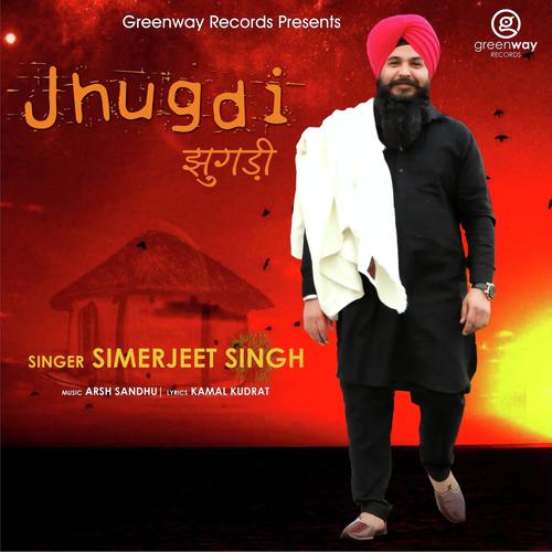 Jhugdi - Simerjeet Singh