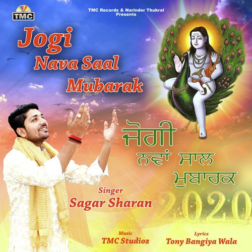 Jogi Nava Saal Mubarak - Sagar Sharan, TMC Studioz, Tony Bangiya Wala