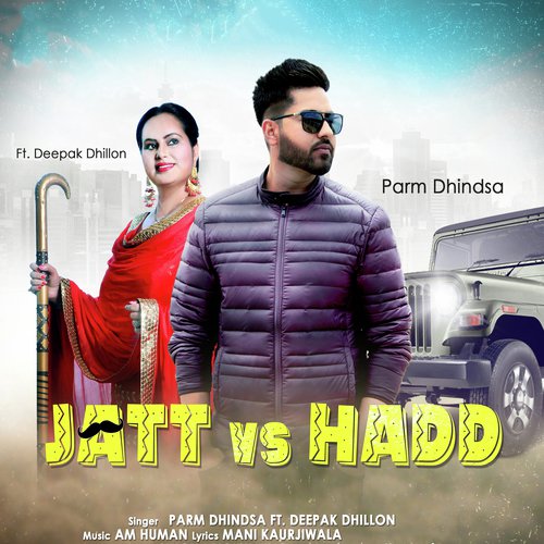 Jatt Vs Hadd - Parm Dhindsa