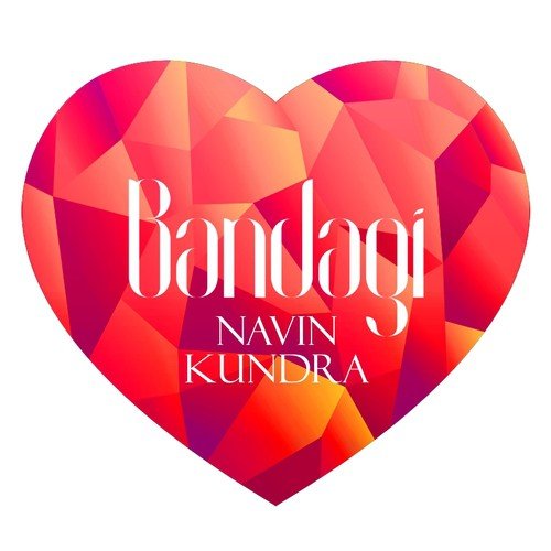 Bandagi - Navin Kundra