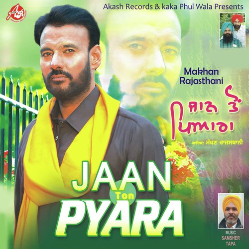 Jaan Ton Pyara - Makhan Rajasthani