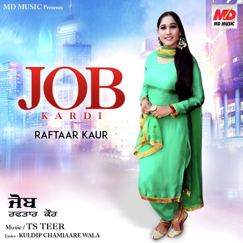 Job Kardi - Raftaar Kaur