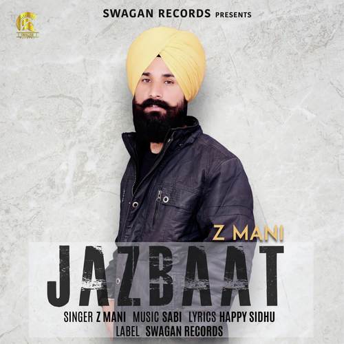 Jazbaat - Z Mani