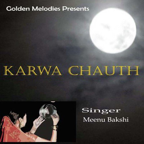 Aaj Din Karwa Chauth Da - Minu Bakshi