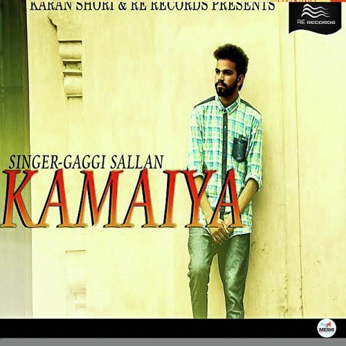Kamaiya - Gaggi Sallan