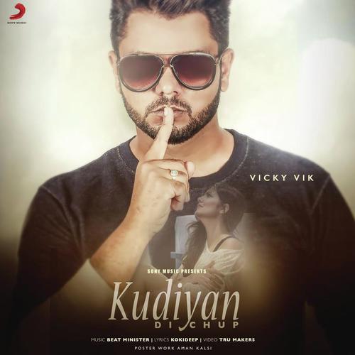 Kudiyaan Di Chup - Vicky Vik