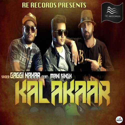 Kalakaar (Feat. Mani Singh) - Gaggi Nahar, Mani Singh