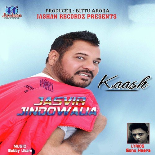 Kaash - Jasvir Jindhowalia