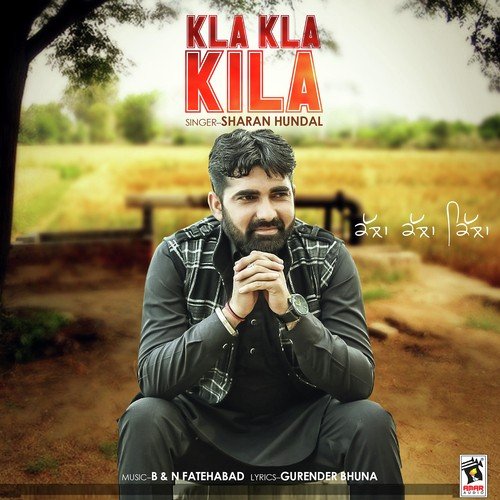 Kla Kla Kila - Sharan Hundal