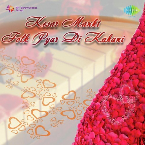 Pyar Di Kahani - Kesar Manki