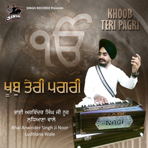 Jot Laye - Bhai Arwinder Singh Ji Noor Ludhiana Wale