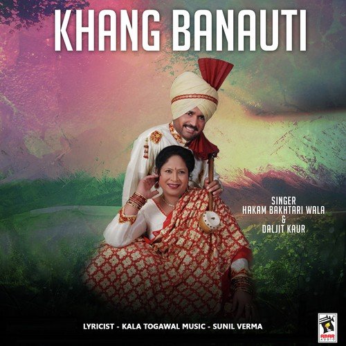 Khang Banauti - Daljit Kaur, Hakam Bakhtari Wala