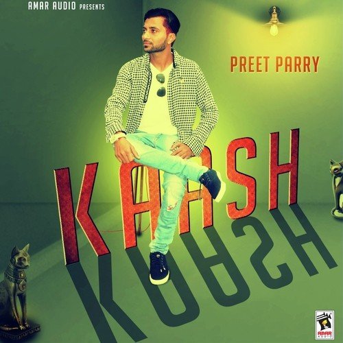 Kaash - Preet Parry