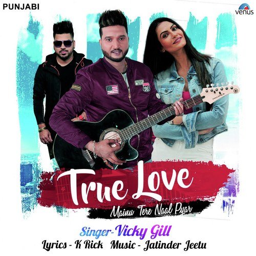 True Love Mainu Tere Naal Pyar - Janni