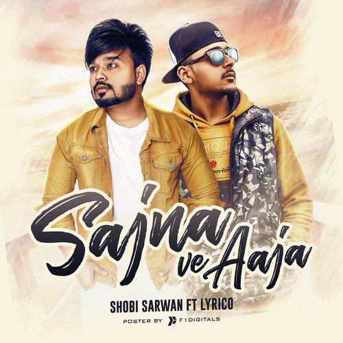 Sajna Ve Aaja - Jazz Prince, Shobi Sarwan