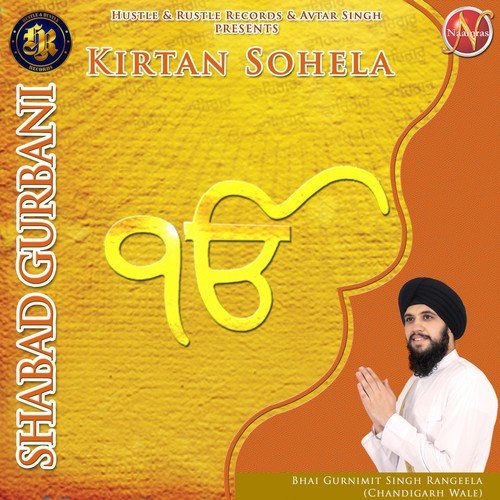 Kirtan Sohela (Shabad Gurbani) - Bhai Gurnimit Singh Rangeela